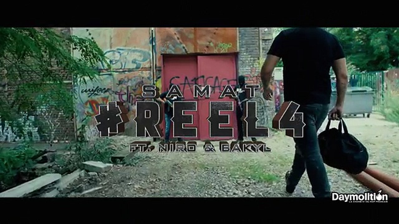 Samat ft. Niro & Bakyl - REEL#4 (clip officiel)