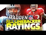 Madden NFL 18 Ratings: ALL LINEBACKER RATINGS!