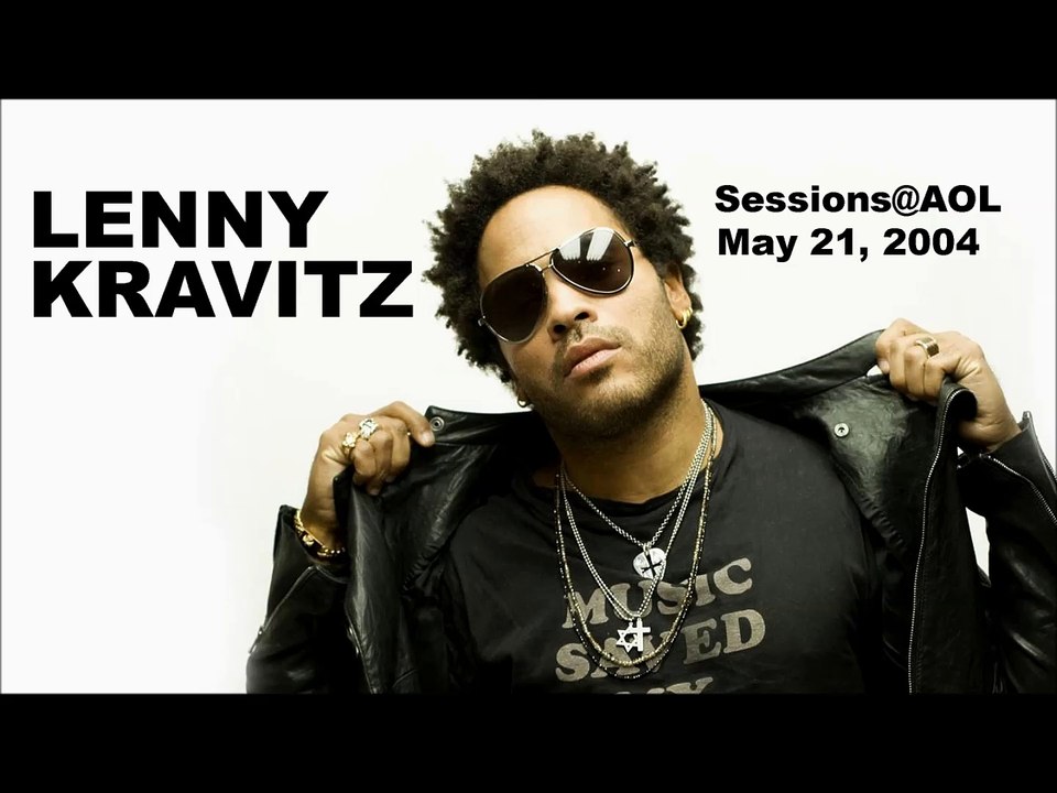 Lenny Kravitz - Sessions@AOL 05-21-2004 (Audio)