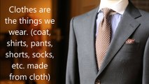 Cloth, Cloths, Clothe, Clothes - Difference
