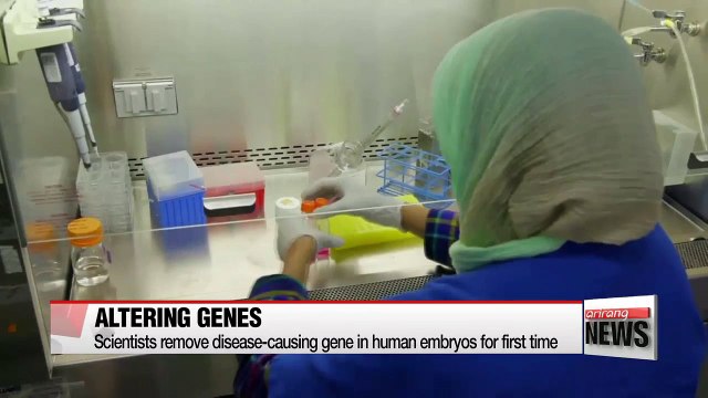 Gene editing used for first time to remove disease-causing gene from human embryos