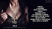 Sola Remix (Letra) Anuel AA Ft. Daddy Yankee, Wisin, Farruko, Zion Y Lennox
