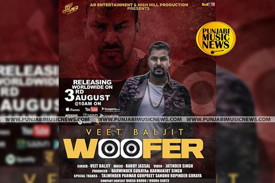 Woofer - Veet Baljit feet Randy Jassal - AR Entertainment - Punjabi Songs 2017