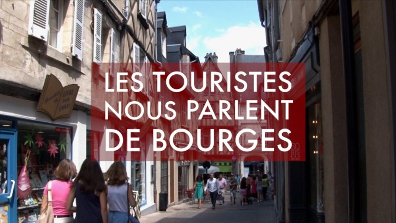 LE TOURISME A BOURGES