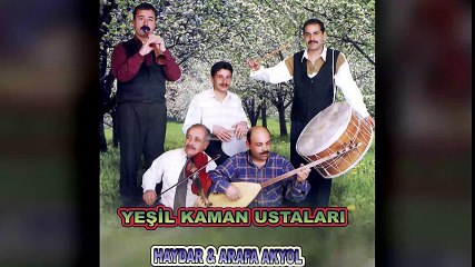 Arafa Akyol & Haydar Akyol - Yeşil Kaman Ustaları (Full Albüm)