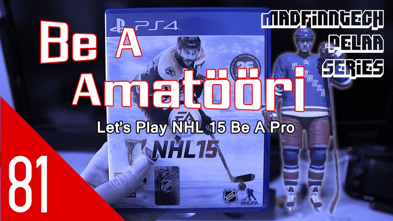 Vastustajan paras pelaaja: tuomari! - Be A Amatööri Ep. 81 - NHL 15 - MadFinnTech Pelaa Series