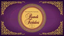 Çeşitli Sanatçılar - Bir Şarkıdır Yaşamak / Rumeli Türküleri 1 (Full Albüm)