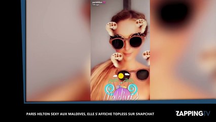 Paris Hilton sexy aux Maldives, elle s'affiche topless sur Snapchat (vidéo)