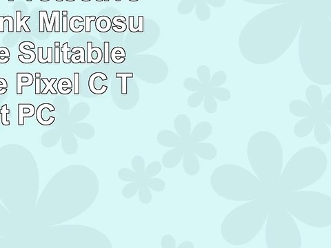 SumacLife Protective Padded Pink Microsuade Sleeve Suitable for Google Pixel C Tablet PC