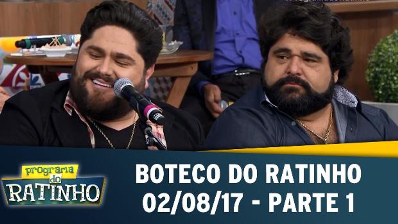 Boteco do Ratinho - 02.08.17 - Parte 1