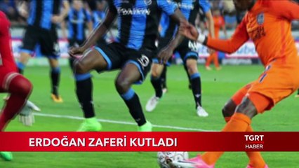 Cumhurbaşkanı Erdoğan Zaferi Kutladı