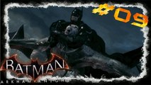 BATMAN - ARKHAM KNIGHT[#009] - So eine Blöde Fledermaus! Let's Play Batman Arkham Knight
