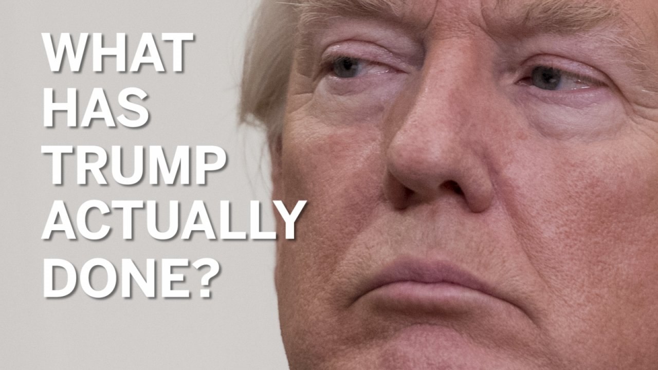 What has Donald Trump actually done so far?