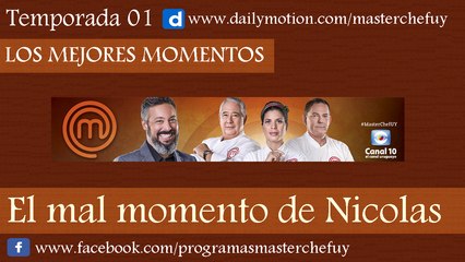 11/05/17 | El Mal Momento de Nicolas | MasterChefUY