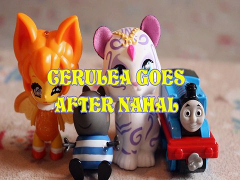 CERULEA GOES AFTER NAHAL THE GLIMMIES SHIMMER & SHINE DANNY THOMAS FRIENDS PEPPA PIG Toys BABY Videos, NICKELODEON , PIR
