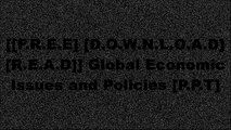 [18HDY.F.r.e.e D.o.w.n.l.o.a.d] Global Economic Issues and Policies by Joseph P. Daniels, David D. VanHoose [P.D.F]