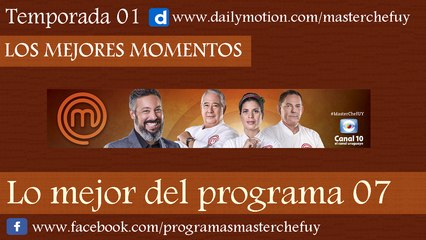 15/05/17 | Lo Mejor del Programa 07 | MasterChefUY