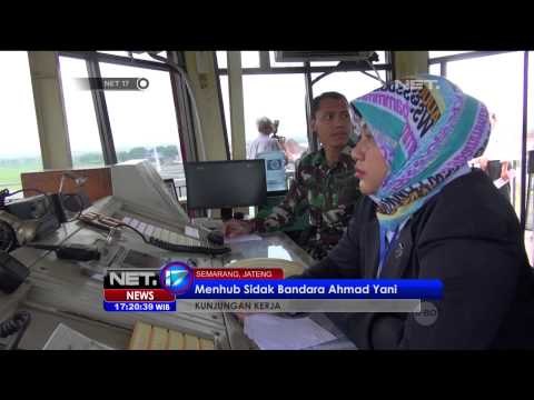 Menteri Perhubungan Sidak Ke Bandara Ahmad Yani Semarang - NET17