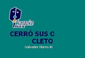 CERRO SUS OJITOS CLETO - CHAVA FLORES (KARAOKE)