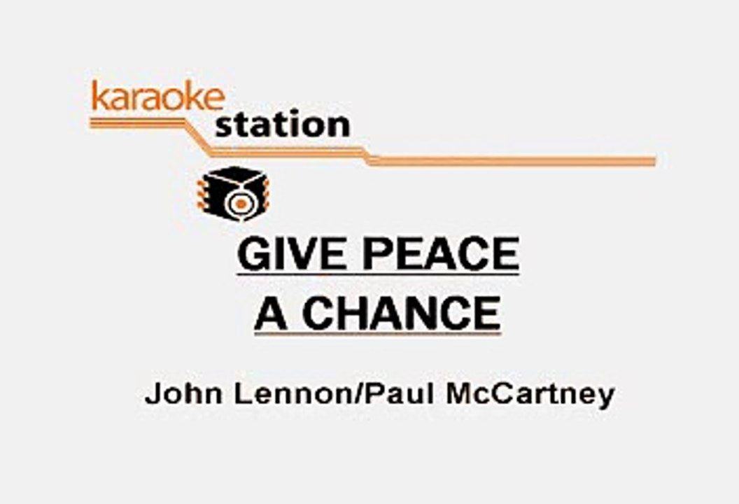 John Lennon - Give peace a chance (Karaoke)