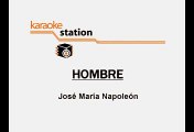 Jose Maria Napoleon - Hombre (Karaoke)
