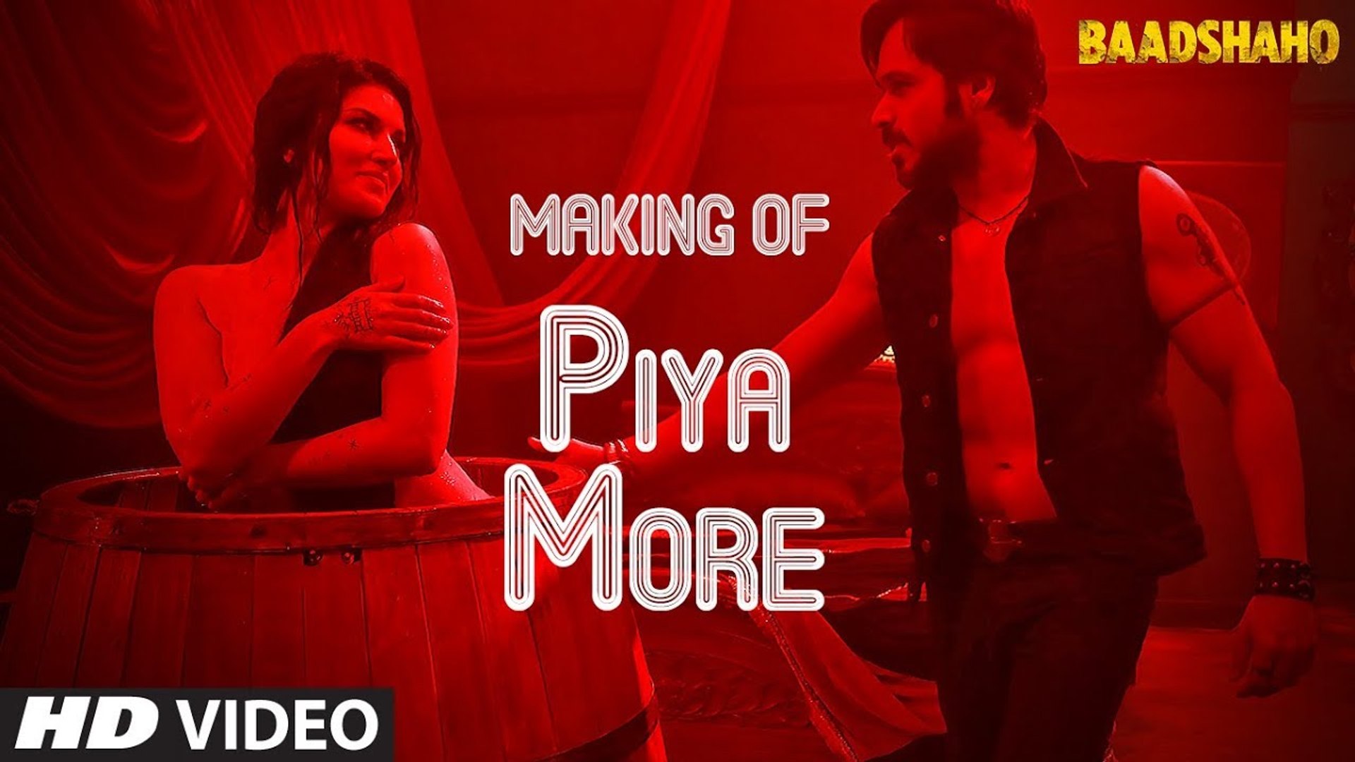 Latest Hindi Songs - Making of Piya More - HD(Video Song) - Baadshaho -  Emraan Hashmi - Sunny Leone - PK hungama mASTI Official Channel - video  Dailymotion