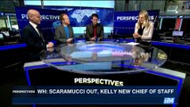 PERSPECTIVES | WH: Scaramucci out, Kelly new chief of staff | Thursday, August 3rd 2017