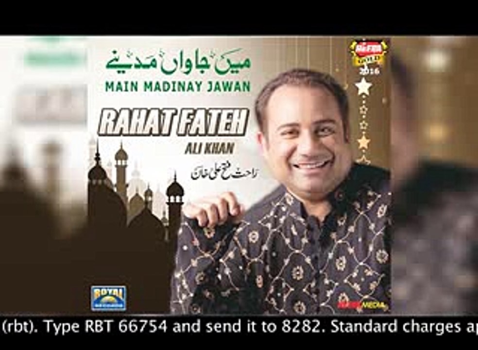 Rahat_Fateh_Ali_Khan_-_Main_Jawan_Madinay_-_Full_Audio_-_2016