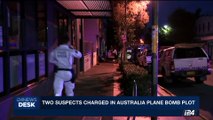 i24NEWS DESK | Two suspects charged in Australia plane bomb plot | Friday, August 4th 2017