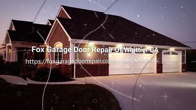 Fox Garage Door Repair Of Whittier CA