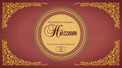 Çeşitli Sanatçılar - Bir Şarkıdır Yaşamak / 10 Hüzzam (Full Albüm)