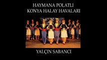 Yalçın Sabancı - Haymana Polatlı Konya Halay Havaları (Full Albüm)