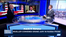 DAILY DOSE | Mueller convenes Grand Jury in Russia probe | Friday, August 4th 2017