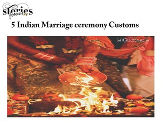 5 Indian Marriage ceremony Customs