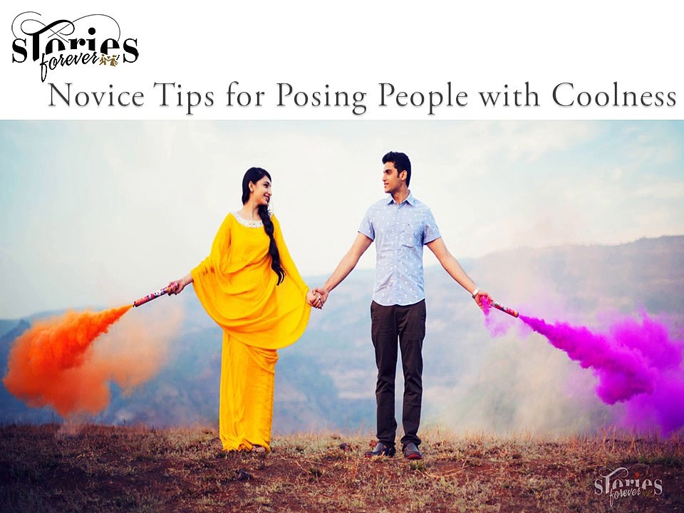 Novice Tips for Posing People with Coolness