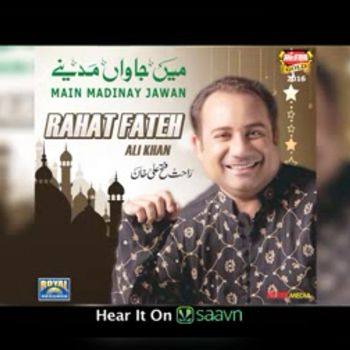 Rahat_Fateh_Ali_Khan_-_Main_Jawan_Madinay_-_Full_A