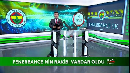 Fenerbahçe'nin Rakibi Vardar Oldu