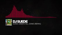 DJ Suede - Sonic Green Hill Zone (Remix) [Trap]