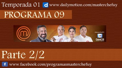 29/05/17 | Programa 09 | Parte 2/2 | MasterChefUY