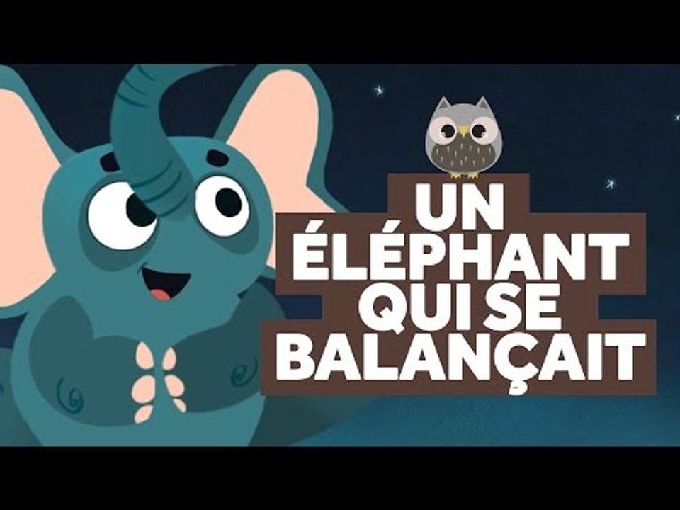 Un Eléphant Qui Se Balançait - Comptines pour Bébé - Le Monde Des Zibous