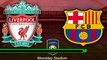 LIVERPOOL FC V FC BARCELONA PREDICTIONS | INTERNATIONAL CHAMPIONS CUP GAME!! - FIFA 16