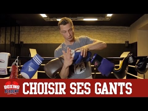 GANTS BOXE - CHOISIR SES GANTS DE BOXE