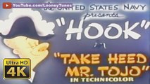 Mr. Hook #1 - Take Heed Mr. Tojo (1943) - US Navy World War II  Propaganda Cartoon - Looney Tunes