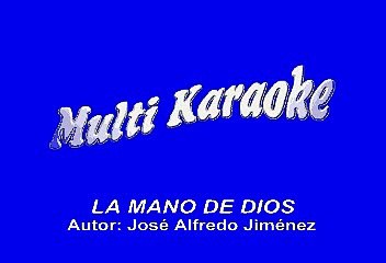 Jose Alfredo Jimenez - La Mano De Dios (Karaoke)