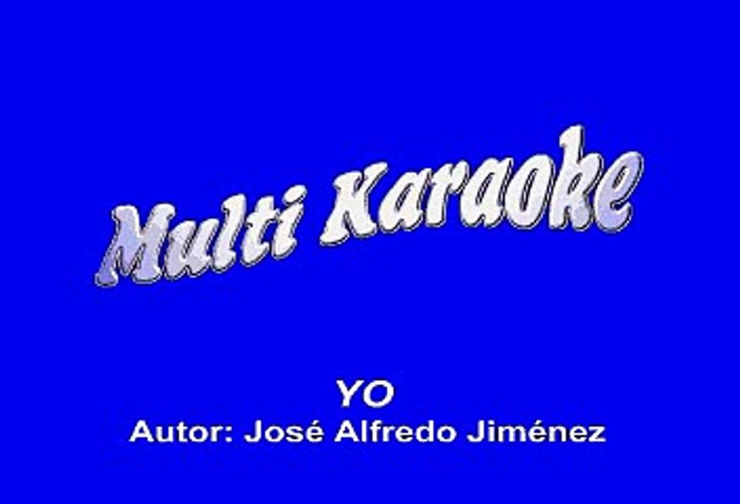 Jose Alfredo Jimenez - Yo (Karaoke)
