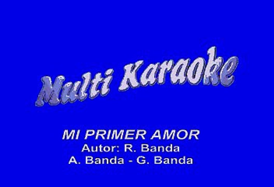 Jose Augusto Mi Primer Amor (Karaoke) Vídeo Dailymotion