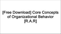 [O5F6b.[F.r.e.e] [D.o.w.n.l.o.a.d]] Core Concepts of Organizational Behavior by John R. Schermerhorn Jr., Hunt, Richard N. OsbornPeter SalwayStephen HoranRobert F. HartleyR. Richard RittiJames L. Bowditch WORD