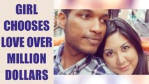 Malaysian girl rejects family fortune for marrying love of her life | Oneindia News