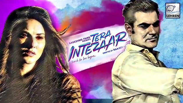 Sunny Leone And Arbaaz Khan's Starrer Tera Intezaar MOTION POSTER Out!