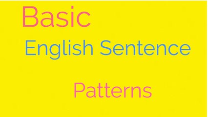 Basic English Sentence Patterns|Spoken English|Written English